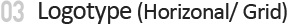 03. Logotype (Horizonal/ Grid)